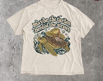 „Vielleicht brauchten die Schildkröten die Strohhalme“-Shirt, sarkastisches Meeresmotiv, 100 % Baumwolle
