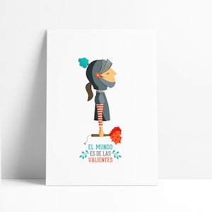 Ilustración  ‘El mundo es de las valientes ‘, Lámina para decorar tu hogar, Regalo personalizado, Tutticonfetti.