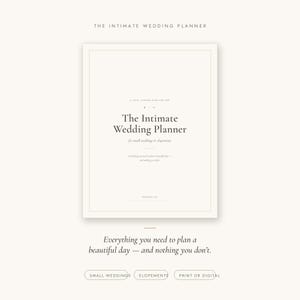 Pode incluir: Uma capa de livro de planejamento de casamento branca com texto preto que diz The Intimate Wedding Planner, a calm, curated guide for two, for small weddings & elopements. Abaixo do livro, o texto diz Everything you need to plan.
