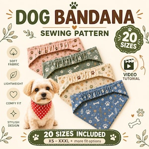 May include: A dog bandana sewing pattern featuring four fabric samples in pink, green, cream, and blue with paw print and bone motifs. A small dog wears a red polka dot bandana. Text includes DOG BANDANA, SEWING PATTERN, 20 SIZES, and XS-XXXL.