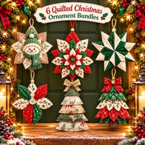 May include: Six quilted Christmas ornaments featuring a snowman star, a poinsettia, a geometric star, a floral flower, a layered tree, and a tiered tree. The sign above reads 6 Quilted Christmas Ornament Bundles. Each piece uses red, green, and cream fabric.