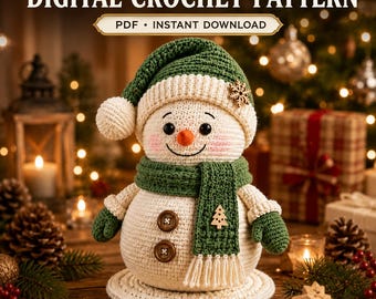 May include: A crochet snowman doll featuring a green hat with a pom-pom, a matching green scarf with fringe, and two brown buttons on its body. The text reads DIGITAL CROCHET PATTERN and PDF INSTANT DOWNLOAD. It has a small wooden snowflake and tree accent.