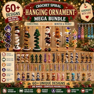 May include: A digital collection of over 60 crochet spiral hanging ornament patterns. The image displays various finished yarn ornaments including snowmen, reindeer, trees, Santa, pumpkins, and colorful spirals, with text labels for a mega bundle.
