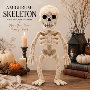 May include: A beige crocheted skeleton doll with black yarn eyes, a black nose, and a stitched black mouth. The text AMIGURUMI SKELETON CROCHET PDF PATTERN Make Your Own Spooky Friend is visible in the upper left corner of the image.