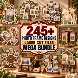 Puede incluir: Una colección de varios diseños de marcos de fotos de madera, incluyendo formas de árbol, corazón, reloj y animales. El texto central dice 245+ PHOTO FRAME DESIGNS LASER CUT FILES MEGA BUNDLE. Estos artículos son plantillas de archivos digitales.