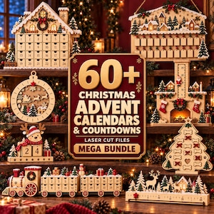 Könnte beinhalten: Eine Sammlung von lasergeschnittenen Adventskalendern und Countdowns aus Holz mit verschiedenen Designs wie Haus, Zug, Kamin und Baum, mit einem zentralen Schild mit der Aufschrift 60+ CHRISTMAS ADVENT CALENDARS & COUNTDOWNS.