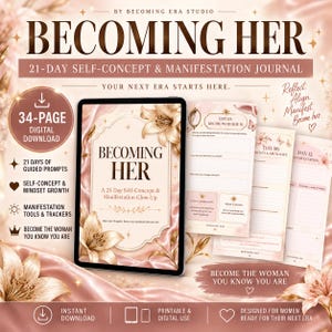 Puede incluir: Un diario digital de 34 páginas titulado Becoming Her, que incluye una guía de 21 días para el autoconcepto y la manifestación. El diseño presenta detalles florales en rosa y oro, tipografía elegante y páginas guiadas para la reflexión.