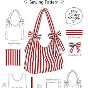 May include: A sewing pattern for The Slouchy Bow Bag, featuring a red and white striped tote with bow accents. Includes diagrams for the slouchy body, strap ties, and an optional pocket add-on with dimensions of 18 inches by 16 inches.