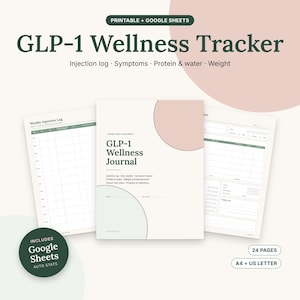 May include: A GLP-1 Wellness Tracker journal set featuring printable pages and Google Sheets. The cover displays the text GLP-1 Wellness Journal with sections for injection logs, symptoms, protein, water, and weight tracking on 24 pages.