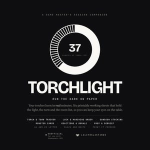 May include: A black and white digital graphic titled TORCHLIGHT, A GAME MASTER'S SESSION COMPANION. It features a circular timer showing 37 MINUTES OF TORCH LEFT, with text describing six printable working sheets for tracking turns, luck, monsters, and dungeon stocking for tabletop roleplaying games.