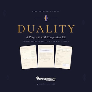May include: A Duality player and GM companion kit with nine printable pages. The dark background features gold text reading Duality, A Player & GM Companion Kit, Daggerheart Compatible, A4 & US Letter, and three cream-colored character sheets.