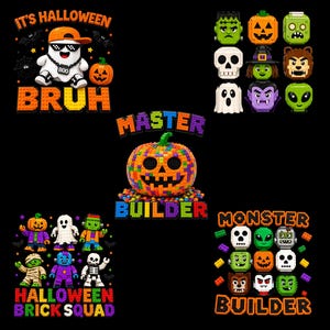 May include: A collection of Halloween-themed graphic designs featuring block-style characters and pumpkins. Text includes IT'S HALLOWEEN BRUH, MASTER BUILDER, HALLOWEEN BRICK SQUAD, and MONSTER BUILDER. The designs use bright colors like orange, green, and purple.