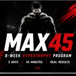May include: A black and red fitness programme guide titled MAX45 8-WEEK HYPERTROPHY PROGRAMME. The document outlines two phases, Build the Base and Accelerate, and includes a Day 1 Push workout chart with exercises, sets, reps, RIR, tempo, and rest intervals.