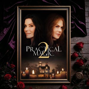 May include: A framed poster featuring two women with dark and light hair, the text Practical Magic 2 in gold, and a house illuminated by candles at night. The frame is dark with gold trim, surrounded by red roses and a vintage pocket watch.