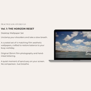May include: A laptop screen displaying a desktop wallpaper with a blue sky, white clouds, and a body of water, featuring the word Breathe in white script. Text on the left reads: PRACTICE LOG STUDIO CO. Vol. 1: THE HORIZON RESET Desktop Wallpaper Set.