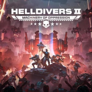 May include: A digital poster for the video game Helldivers II: Machinery of Oppression. The image features armored soldiers in combat against robotic enemies amidst a fiery, war-torn landscape with a large mechanical structure in the background.