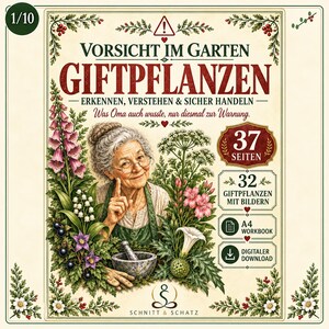 May include: A digital workbook cover titled VORSICHT IM GARTEN GIFTPFLANZEN featuring an illustration of an elderly person with glasses, a mortar and pestle, and various plants. Text includes 37 SEITEN, 32 GIFTPFLANZEN MIT BILDERN, A4 WORKBOOK, and DIGITALER DOWNLOAD.