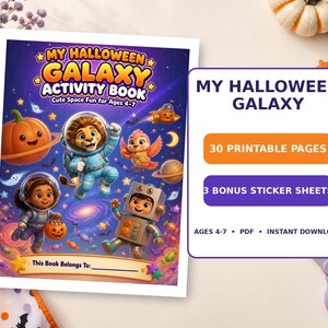 May include: A My Halloween Galaxy Activity Book with a purple space background featuring a lion astronaut, a child astronaut, and a robot. The cover includes text, pumpkins, and candy. A side panel lists 30 printable pages and 3 bonus sticker sheets.