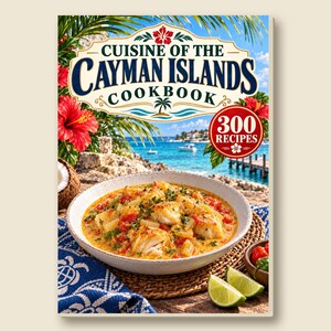 May include: A cookbook titled Cuisine of the Cayman Islands featuring 300 recipes. The cover displays a bowl of fish stew with tomatoes and herbs, lime wedges, a blue patterned cloth, and a tropical coastal background with red hibiscus flowers.