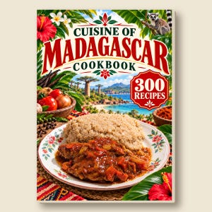 Puede incluir: Un libro de cocina titulado Cuisine of Madagascar Cookbook con 300 Recipes. La portada muestra un plato de estofado y granos, un cuenco con verduras, un lémur, árboles baobab, una playa y flores tropicales como hibisco rojo y plumeria.
