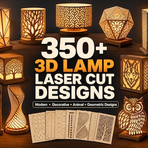 May include: A collection of illuminated wooden lamps featuring laser-cut patterns including trees, animals, and geometric shapes, accompanied by flat wooden panels with cut-out designs. The text reads 350+ 3D LAMP LASER CUT DESIGNS Modern Decorative Animal Geometric Designs.