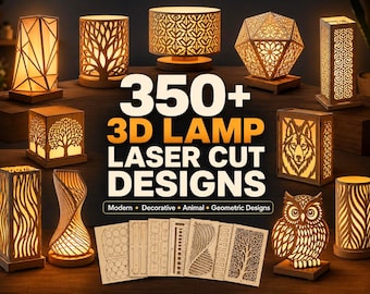 Op de afbeelding: Een collectie verlichte houten lampen met lasergesneden patronen, waaronder bomen, dieren en geometrische vormen, vergezeld van platte houten panelen met uitsparingen. De tekst luidt 350+ 3D LAMP LASER CUT DESIGNS Modern Decorative Animal Geometric Designs.