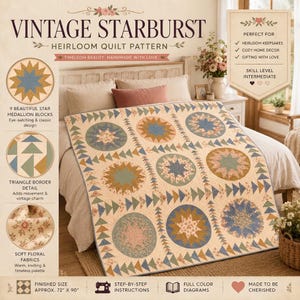 Könnte beinhalten: Eine Steppdeckenanleitung mit dem Titel Vintage Starburst Heirloom Quilt Pattern mit neun Sternmedaillon-Blöcken, dreieckigen Bordürendetails und weichen Blumenstoffen. Die fertige Größe beträgt ca. 183 cm mal 229 cm.