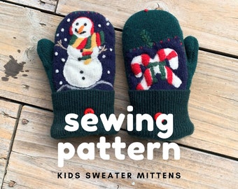 PATTERN - Children's Mittens DIY - Upcycled Fleece-Lined, Wool Sweater Mitten Tutorial - Digital Download - Age 4-8