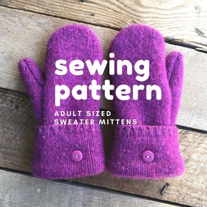 May include: A sewing pattern for adult-sized sweater mittens. The pattern is shown with two purple mittens with buttons.