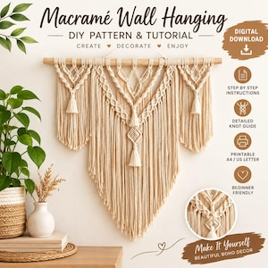 May include: A macramé wall hanging DIY pattern and tutorial featuring a beige knotted cord design on a wooden dowel. The text includes Macramé Wall Hanging, DIY Pattern & Tutorial, Digital Download, Step by Step Instructions, and Make It Yourself.