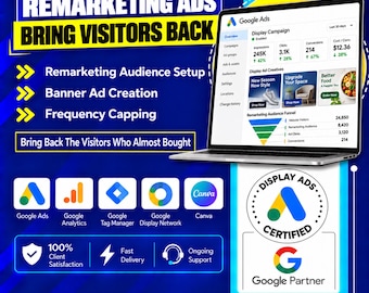 Google Display and Remarketing Ads Setup | Retarget Website Visitors, Banner Ad Creation, Audience Setup (Digital Service)
