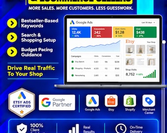 Google Ads for Etsy and Ecommerce Sellers | Shopping and Search Campaign Setup to Drive Traffic to Your Shop (Digital Service)