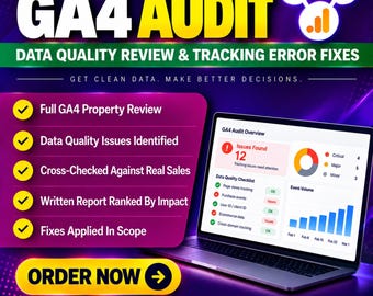 Google Analytics Audit | GA4 Data Quality Review, Tracking Errors Found and Fixed, Clean Reporting Setup (Digital Service)