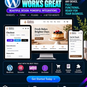 May include: A digital marketing graphic for WordPress web design services featuring a desktop monitor, tablet, and smartphone displaying a bakery website. Text includes "LOOKS GREAT, WORKS GREAT," "BUILT WITH THE BEST TOOLS," and "Get Started Today."