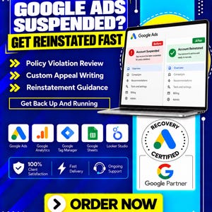 以下が含まれることがあります： Google広告アカウントのステータスが停止から復旧へ移行する様子を表示したノートパソコンのデジタル画像。テキストには「GOOGLE ADS SUSPENDED? GET REINSTATED FAST」、「Policy Violation Review」、「Custom Appeal Writing」、「ORDER NOW」が含まれています。