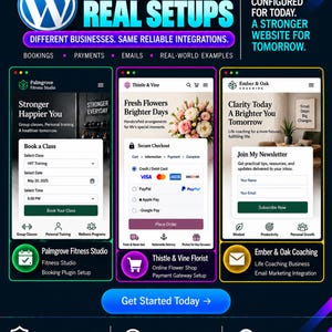 May include: A digital infographic titled More Real Setups featuring the WordPress logo and three mobile website interface examples for a fitness studio, a florist, and a life coach, highlighting booking, payment, and email marketing integrations.