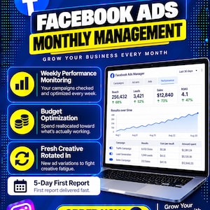 May include: A digital advertisement for Facebook Ads Monthly Management services featuring a laptop displaying the Facebook Ads Manager dashboard with performance metrics, alongside text detailing weekly monitoring, budget optimization, and reporting.