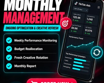 TikTok Ads Monthly Management | Ongoing Campaign Optimization, Creative Refresh, Performance Reporting (Digital Service)