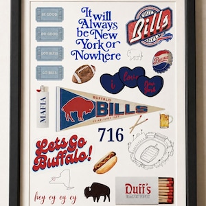 Op de afbeelding: Een ingelijste kunstdruk met een collage van Buffalo-thema illustraties, waaronder een Bills-wimpel, een football, een hotdog, een stadiondiagram, Duff's luciferdoosjes en de tekst It will always be New York or Nowhere en het getal 716.