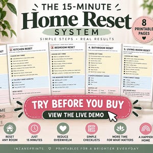 May include: A 15-minute home reset system featuring eight printable pages with checklists for kitchen, bedroom, bathroom, and living room organization. The documents include step-by-step instructions, reset notes, and a visible impact order for home maintenance.