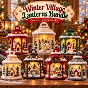 Pode incluir: Um conjunto de sete lanternas decorativas de crochê com cenas de vilas de inverno, incluindo casas, uma igreja, um boneco de neve e uma ponte. Cada lanterna possui uma alça, recortes em forma de estrela e iluminação interna. Texto: Winter Village Lanterns Bundle.