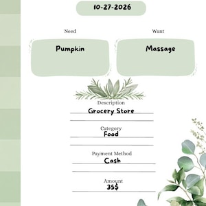 Può includere: Un foglio di tracciamento delle spese giornaliere con accenti verde salvia e illustrazioni di foglie botaniche. Include campi per Date 10-27-2026, Need Pumpkin, Want Massage, Description Grocery Store, Category Food, Payment Method Cash e Amount 35$.