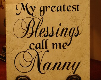 My Greatest Blessings Call Me Nanny Vinyl Art Decorative Tile