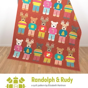 May include: A quilt pattern called "Randolph & Rudy" by Elizabeth Hartman. The pattern features a red background with a repeating pattern of bears and reindeer wearing festive sweaters. The pattern is for a holiday quilt.