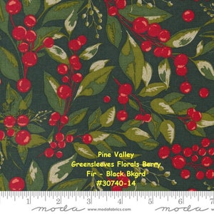 May include: A green fabric with a repeating pattern of red berries and green leaves. The fabric has the text "Pine Valley Greensleeves Florals Berry Fir - Black Bkgrd #30740-14" printed on it.