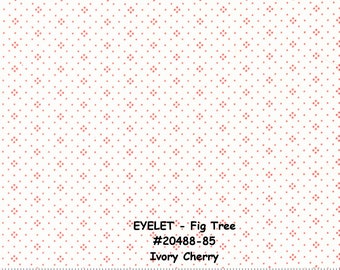 EYELET- #20488-85 - Ivory Cherry - One Half Yard -  Fig Tree & Co. - Moda - Background - Blender - Small print - Yardage - Classic