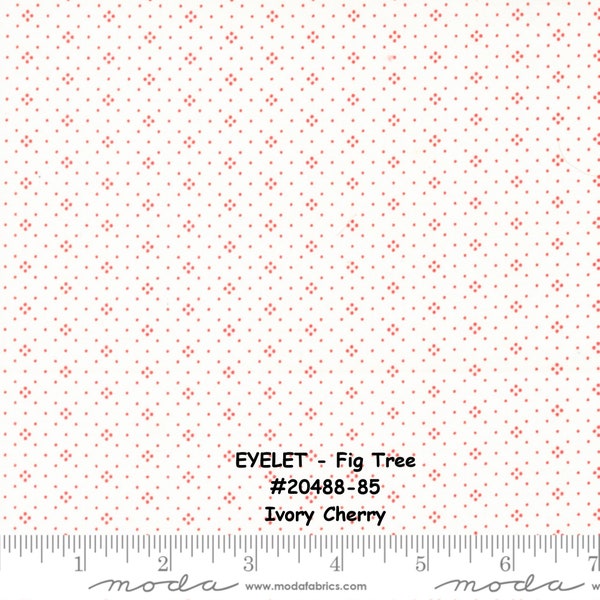 EYELET- #20488-85 - Ivory Cherry - One Half Yard -  Fig Tree & Co. - Moda - Background - Blender - Small print - Yardage - Classic