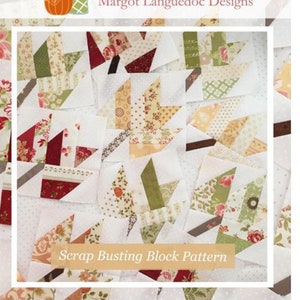 May include: A quilting pattern for a 6 1/2 inch maple leaf block. The pattern is called "Scrap Busting Block Pattern" and is from The Pattern Basket by Margot Languedoc Designs. The image shows a collection of colorful fabric squares sewn together to create the maple leaf block.