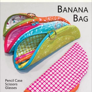 PATTERN: BANANA BAG by Lazy Girl Designs - #LGD143 - Pen/Pencil Case - Glasses - Scissors - Cosmetics Bag - Wedding Party Gift - First Aid