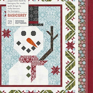 May include: A quilt pattern featuring a snowman with a red scarf and a black top hat. The pattern is called "Frosty Friend" and is by BasicGrey for Moda. The pattern number is PAT054.